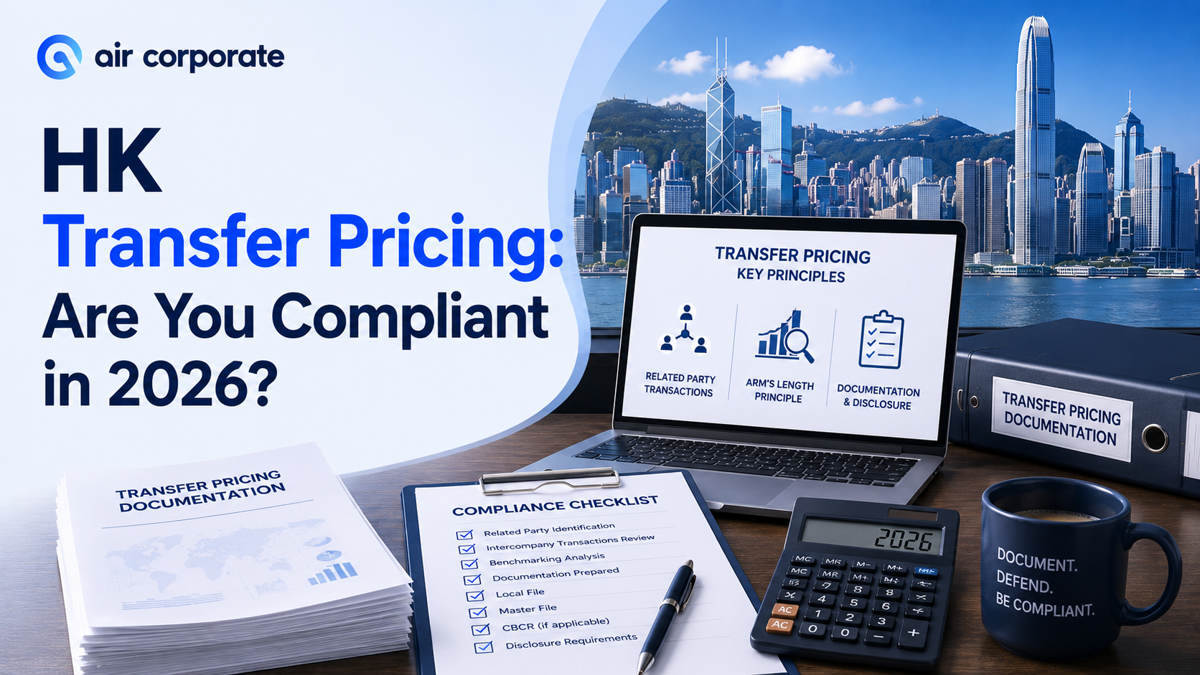 Transfer Pricing in Hong Kong: 2026 Compliance Guide